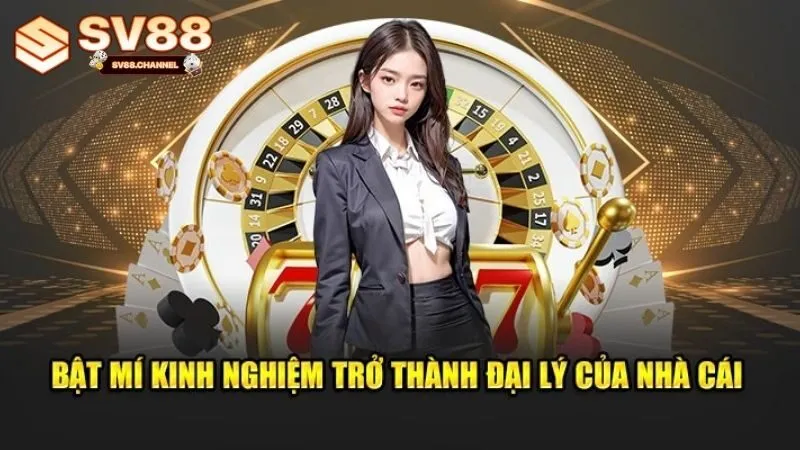 Những Điều Cần Lưu Ý Khi Trở Thành Đại Lý Sv88